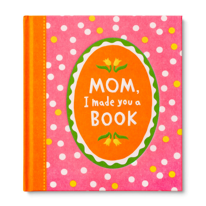 Mom, I Made You a Book Activity Book