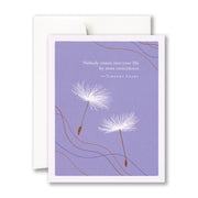 Nobody Comes Into Your Life Thank You Card