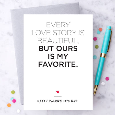 Every Love Story is Beautiful Greeting Card