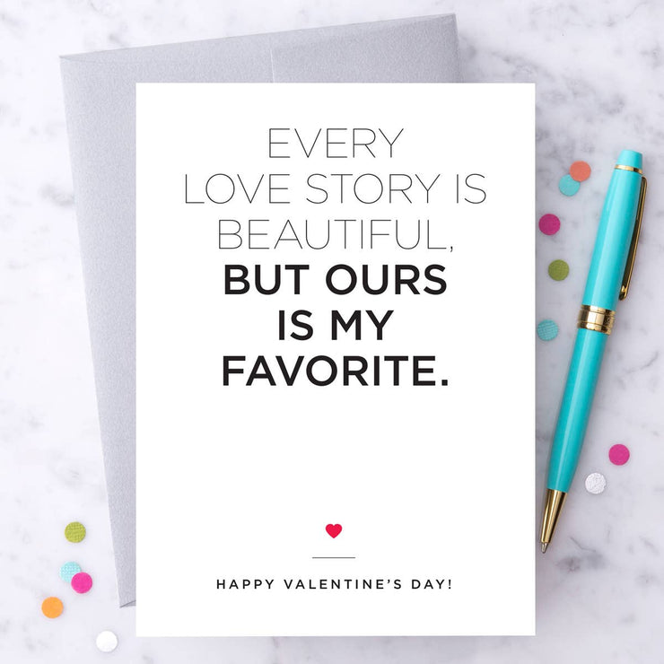 Every Love Story is Beautiful Greeting Card