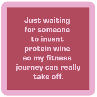 Protein Wine Funny Coaster