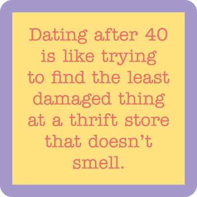 Dating After 40 Coaster