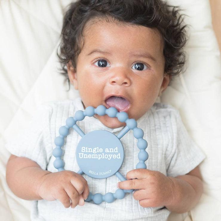 Happy Teether - Single and Unemployed