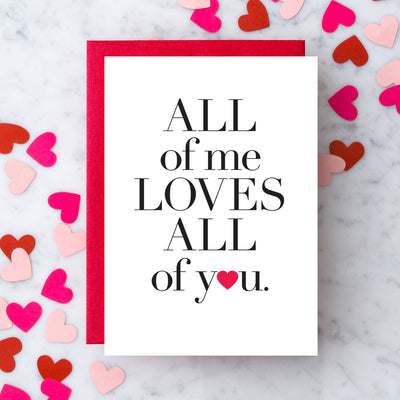 All of Me Loves All of You Greeting Card