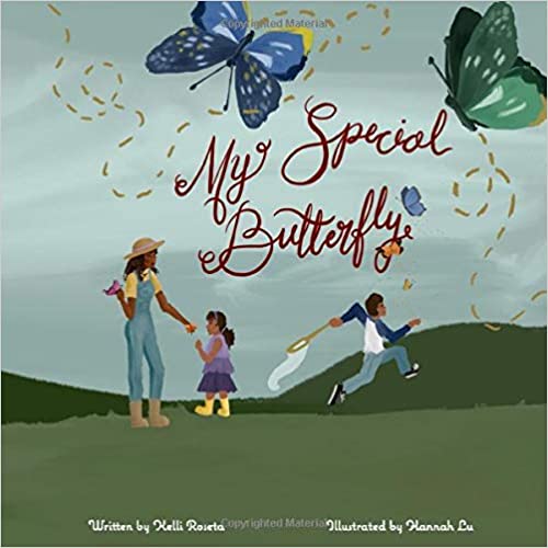 My Special Butterfly: A Book To Help Children Understand A Loved One&