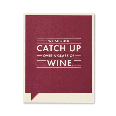 "We Should Catch Up" Funny Friendship Card